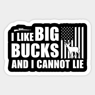 I Like Big Bucks And I Cannot Lie T shirt For Women Sticker